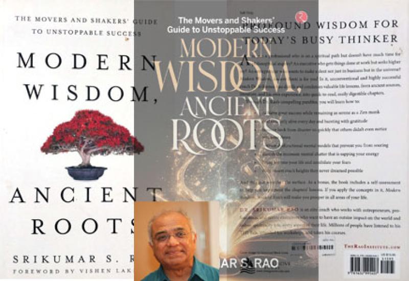 Dr. Sreekumar Rao;s Modern Wisdom Ancient Roots 