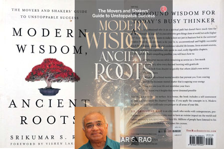 Dr. Sreekumar Rao;s Modern Wisdom Ancient Roots 